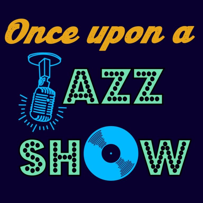 Once Upon A Jazz Show #34