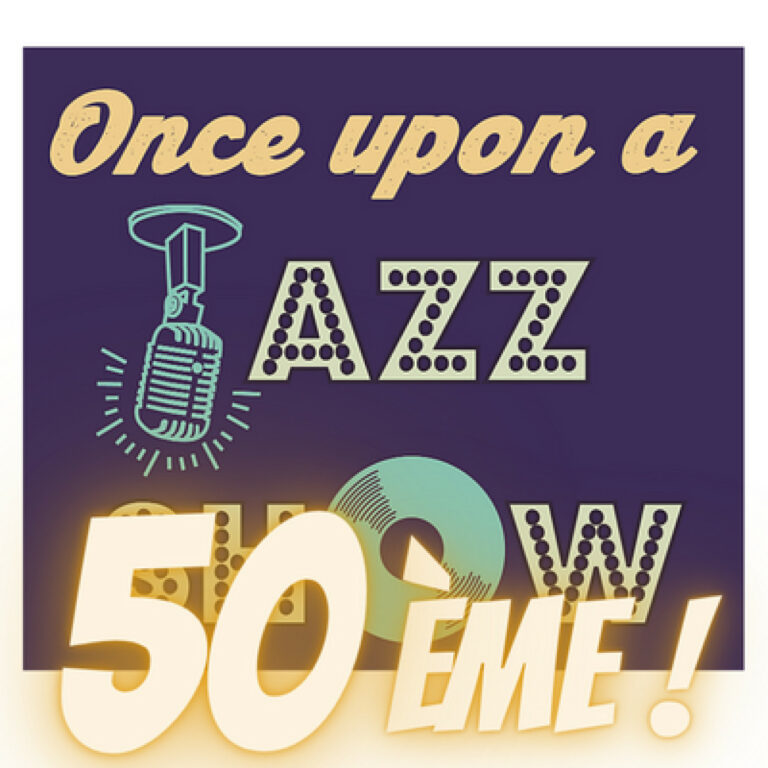 Once Upon A Jazz Show #50